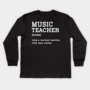 Music Teacher Back To School Kids Long Sleeve T-Shirt